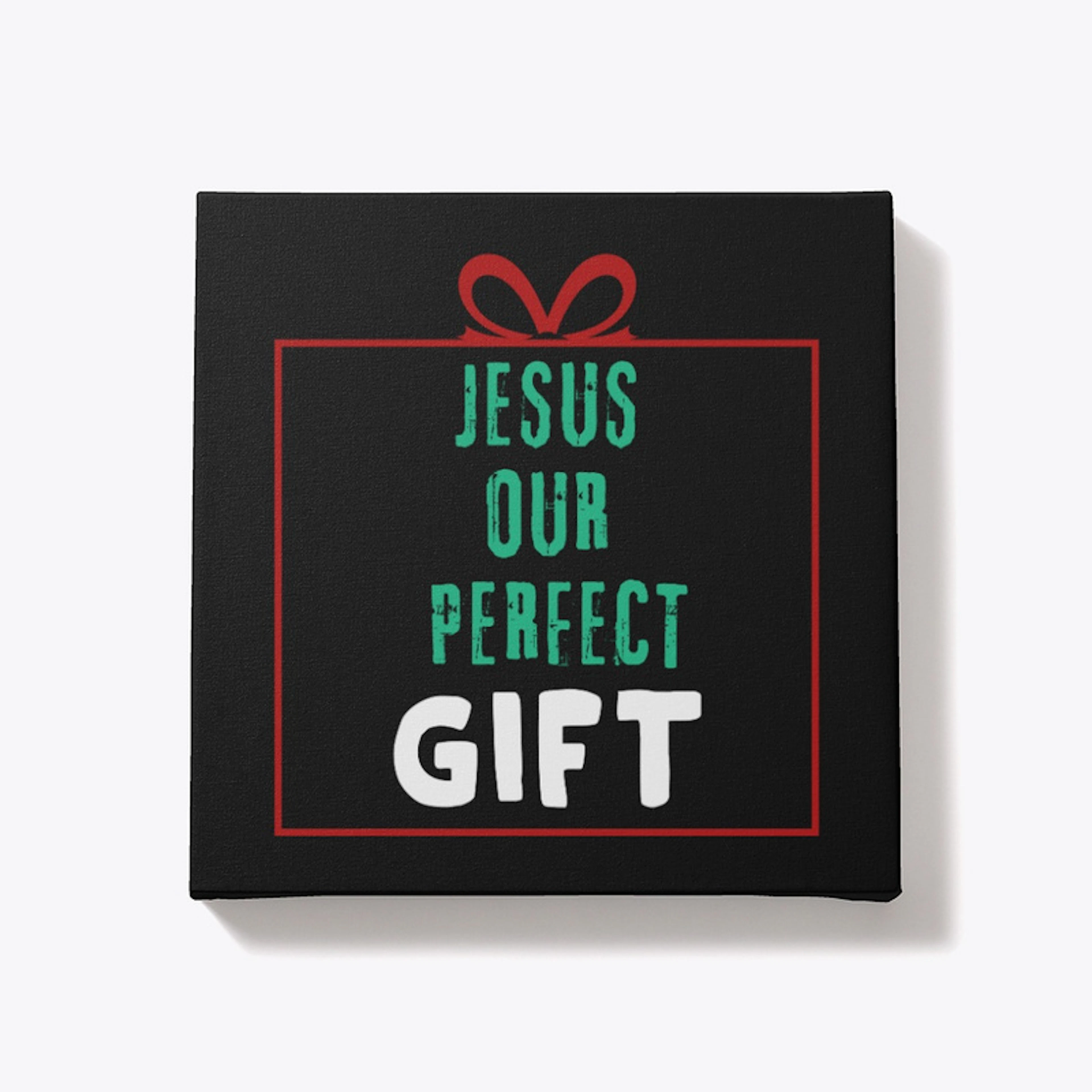 JESUS Our Perfect Gift