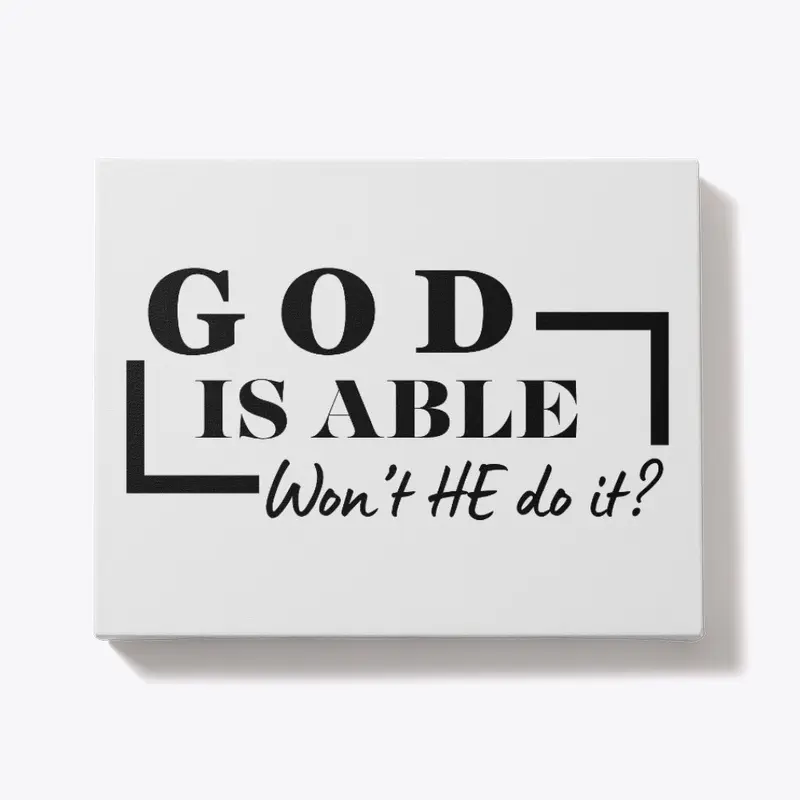 God is Able (Won't He do it?)